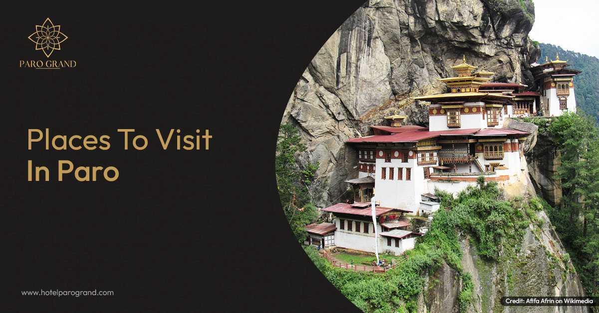 Mesmerizing Destinations To Visit In Paro