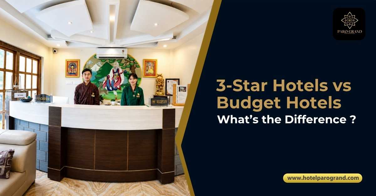 3-Star Hotels vs Budget Hotels: What’s the Difference?