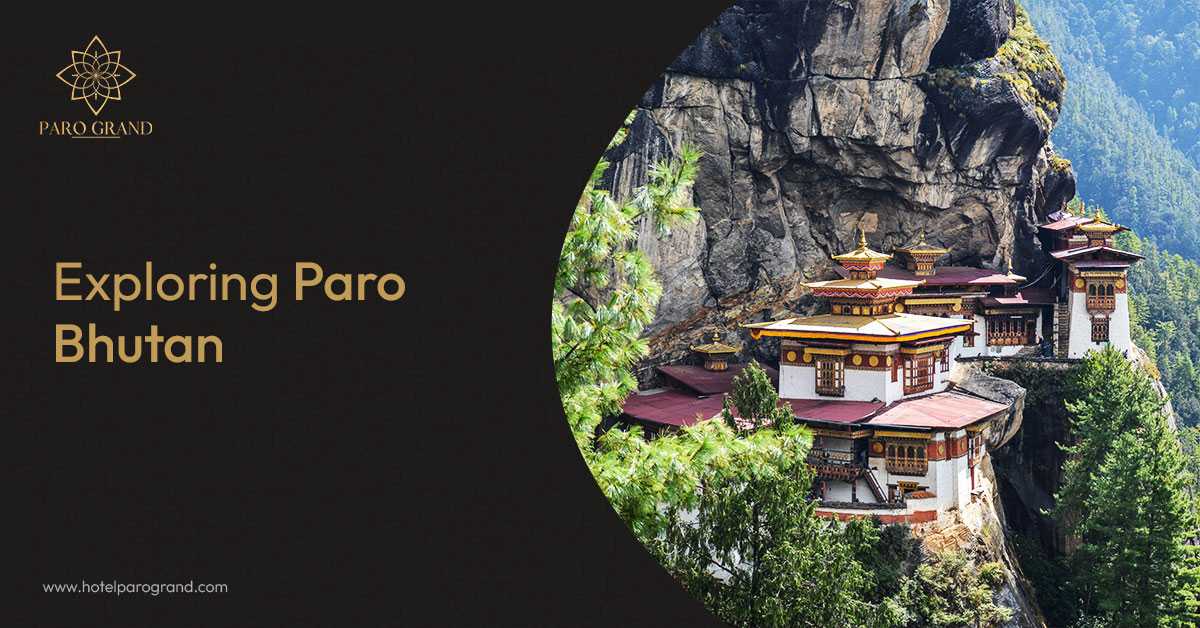 A Promising 4-Day Paro Bhutan Tour
